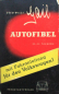 Preview: Gail "Autofibel für den Volkswagen" Fahrzeugtechnik 1939 (10823)