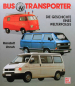 Preview: Unruh "Bus Transporter" Volkswagen Transporter Historie 1995 (11177)