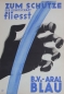 Preview: BV Aral Plakat 1938 "Zum Schutze fliesst Aral blau" (5969)