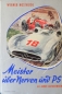 Preview: Nostheide "Meister ueber Nerven und PS - 60 Jahre Autorennen" 1955 Motorracing-History (0805)