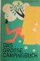 Preview: Edler "Das grosse Campingbuch" 1962 Camping-History (4262)