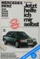Preview: Korp "Mercedes-Benz 200 D - 300 E - Jetzt helfe ich mir selbst" Reparaturhandbuch 1988 Band 124 (5408)