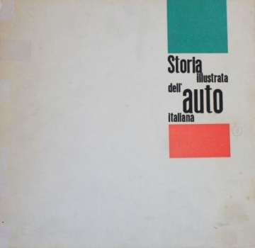 Pagano "Storia illustrata dell'auto italiana" Italienische Fahrzeughistorie 1962 (0849)