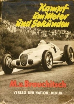 Brauchitsch "Kampf um Meter und Sekunden" 1953 Rennfahrer-Biographie (4520)