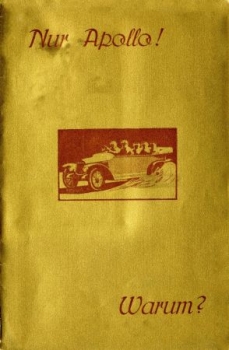 Apollo Automobile "Nur Apollo! Warum?" 1913 (S0216)