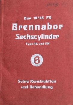 Brennabor Sechszylinder 10/45 PS Type AL Betriebsanleitung 1927 (S0444)