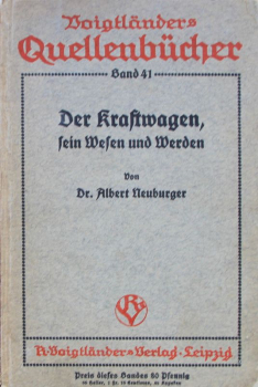 Neuburger "Der Kraftwagen, sein Wesen und Werden" Fahrzeug-Historie 1913 (11052)