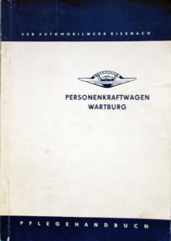 Wartburg 311 Coupe, Cabriolet, Sportwagen, Kombi 1962 Betriebsanleitung (10688)