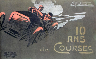 Montaut "10 ans de Courses" Motorrennsport-Historie 1907 (10926)