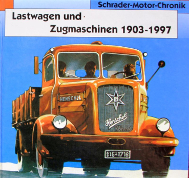 Gebhardt "Lastwagen und Zugmaschinen" Lastwagen-Historie 1999 (11047)