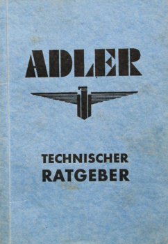 Kleyer "Adler Technischer Ratgeber" Adler Fahrzeugtechnik 1936 (11115)