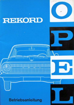 Opel Rekord 1963 Betriebsanleitung (11195)