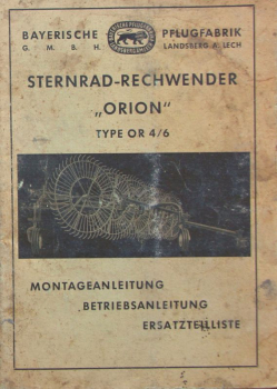 Bayerische Pflugfabrik Sternrad-Rechwender OR 4/6 Orion 1958 Owner Manual (11199)