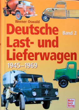 Oswald "Deutsche Last- und Lieferwagen" Nutzfahrzeug-Historie 2004 Band 2 (11321)