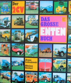 Lewandowski "Der 2 CV - Das grosse Enten Buch" Citroen 2 CV Historie 1985 (11435)