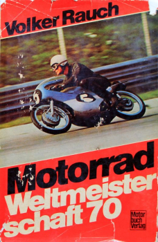 Rauch "Motorrad Weltmeisterschaft 70" Motorradrennsport-Historie 1970 (11538)