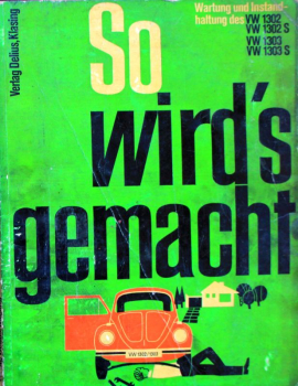Etzold "Volkswagen Käfer 1303 - So wird's gemacht" 1974 Reparatur-Handbuch (11626)