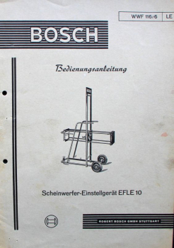 Bosch Scheinwerfer-Einstellgerät Efle 10 Betriebsanleitung 1956 (11645)