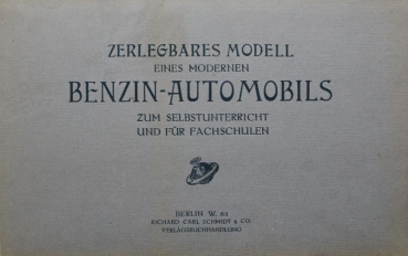 Schmidt "Zerlegbares Modell eines Benzin-Automobils" Fahrzeug-Technik 1910 (11652)