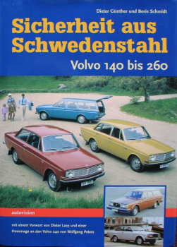 Günther "Sicherheit aus Schwedenstahl - Volvo 140 bis 260" Volvo Historie 2004 (11682)