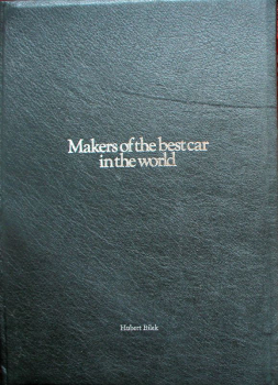 Bilek "Rolls-Royce - Makers of the best car in the world" Rolls-Royce Historie 1982 (11693)
