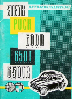 Steyr Puch 500 D - 650 TR 1967 Betriebsanleitung (11710)