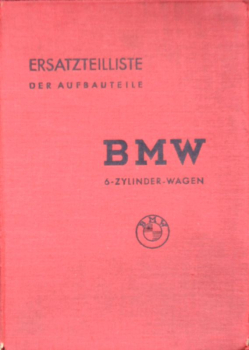 BMW 320 Sechzylinder 1938 Ersatzteil-Liste der Aufbautteile (11728)
