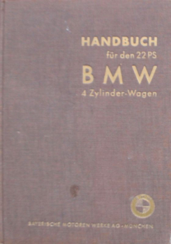 BMW 22 PS Typ 309 Vierzylinder 1934 Betriebsanleitung (11727)