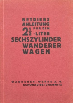 Wanderer 2,5 Liter Sechszylinder 1930 Betriebsanleitung (5971)