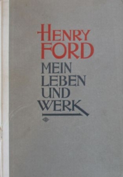 Ford "Mein Leben und Werk" Ford-Biografie 1924 (5693)