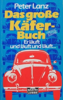 Lanz "Das große Käfer-Buch" Volkswagen-Historie 1985 (3949)