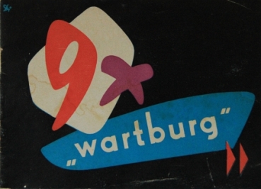 Wartburg "9x" Modellprogramm 1957 Automobilprospekt (0770)