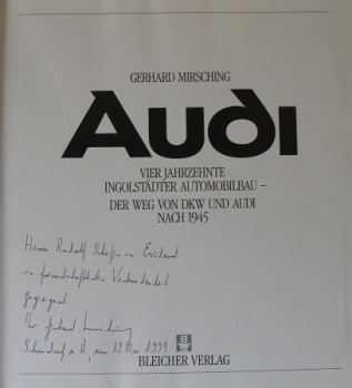 Mirsching "Audi - Vier Jahrzehnte Ingolstäder Automobilbau" Audi-Historie signiert 1988 (0829)