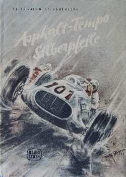 Rackwitz "Asphalt - Tempo - Silberpfeile" Motorrennsport 1953 (1000)
