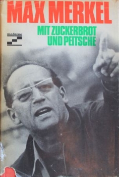 Merkel "Mit Zuckerbrot und Peitsche" Soccer-Biography 1968 (4381)