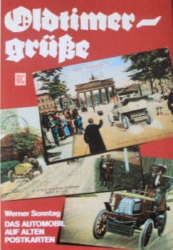 Sonntag "Oldtimergrüße - Das Automobil auf alten Postkarten" Carhistory 1981 (1793)