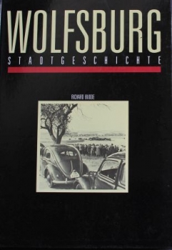 Budde "Wolfsburg - Volkswagenstadt" Volkswagen-Historie 1985 (4455)