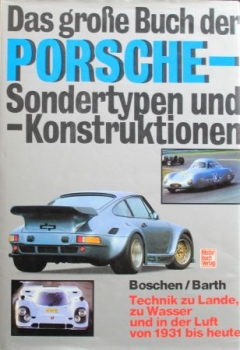 Boschen "Das große Buch der Porsche Sondertypen und Konstruktionen" Porsche-Historie 1984 (4686)