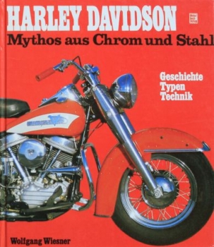 Wiesner "Harley Davidson - Mythos aus Chrom und Stahl" Harley-Davidson History 1986 (5406)