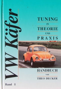 Decker "VW Kaefer Tuning in Theorie und Praxis" Volkswagen-Technic 1990 (2508)
