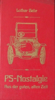 Behr "PS-Nostalgie - Aus der guten, alten Zeit" Automotivhistorie 1974 with Authordedication (2528)