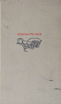 Tratz "Vom Auto aus" Traveljournal 1931 signed (2838)