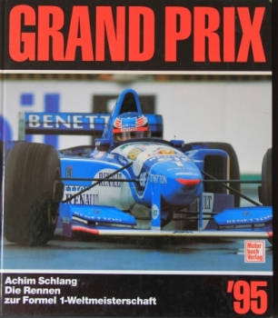 Schlang "Grand Prix 95 - Die Rennen zur Formel 1" 1995 Motorrracing-Yearbook (2882)