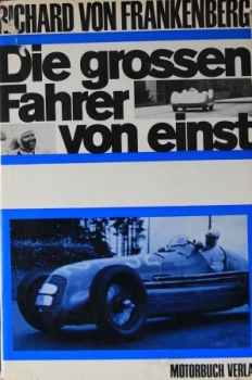 Frankenberg "Die grossen Fahrer von einst" 1966 Racingdriver-Biographies (3272)
