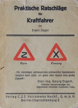 Jaeger "Praktische Ratschlaege für Kraftfahrer" Vehicletechnic 1929 Volume XV (3301)