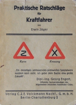 Jäger "Praktische Ratschläge für Kraftfahrer" Fahrzeugtechnik 1929 Band XV (3301)