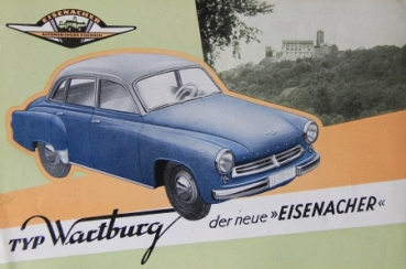 Wartburg "Dere neue Eisenacher" 1956 Automobilprospekt (3426)
