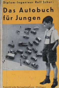 Schur "Das Autobuch für den Jungen" Auto-Historie 1932 (3571)