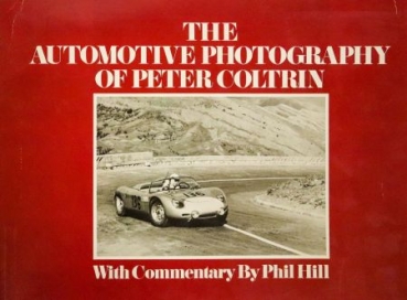 Coltrin "The Automotive Photography" 1978 Motorracing-History (6251)