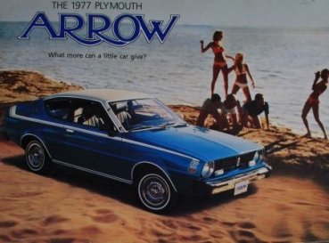 Plymouth Arrow 1977 "What more can a little car give?" Automobilprospekt (2953)